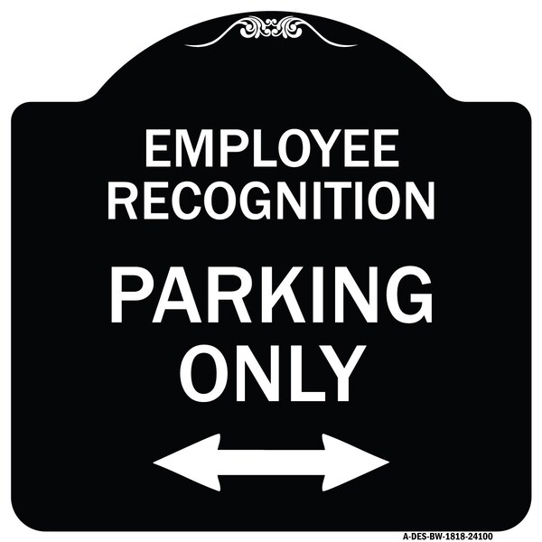 Signmission Employee Recognition Parking Only Heavy-Gauge Aluminum Architectural Sign, 18" x 18", BW-1818-24100 A-DES-BW-1818-24100 - main